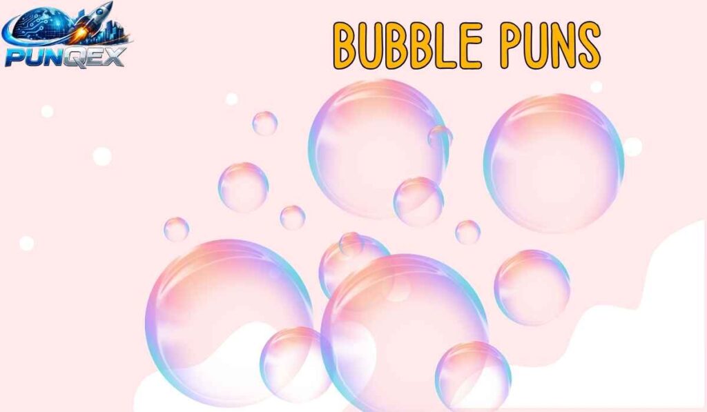 Bubble Puns
