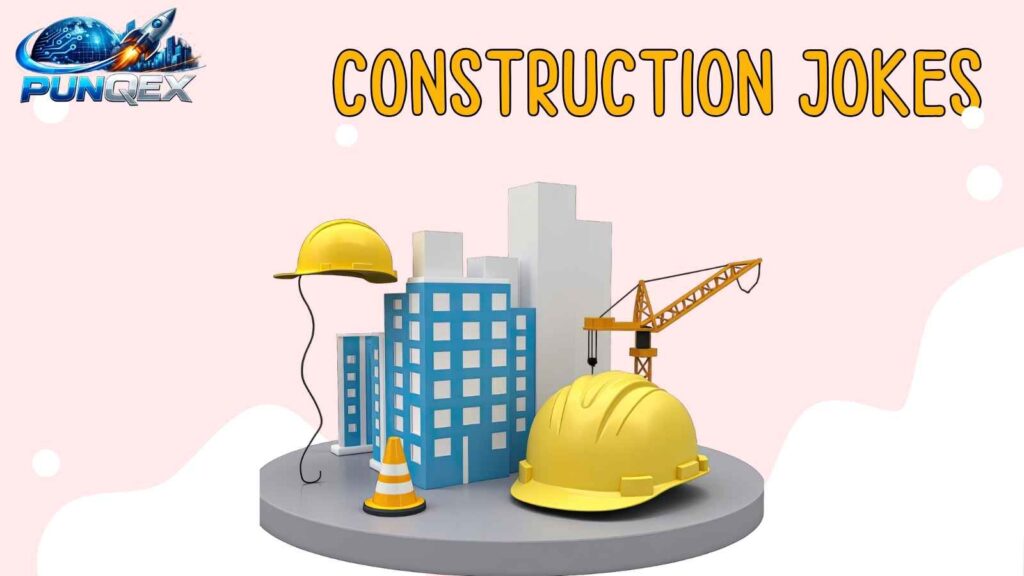 Construction Jokes
