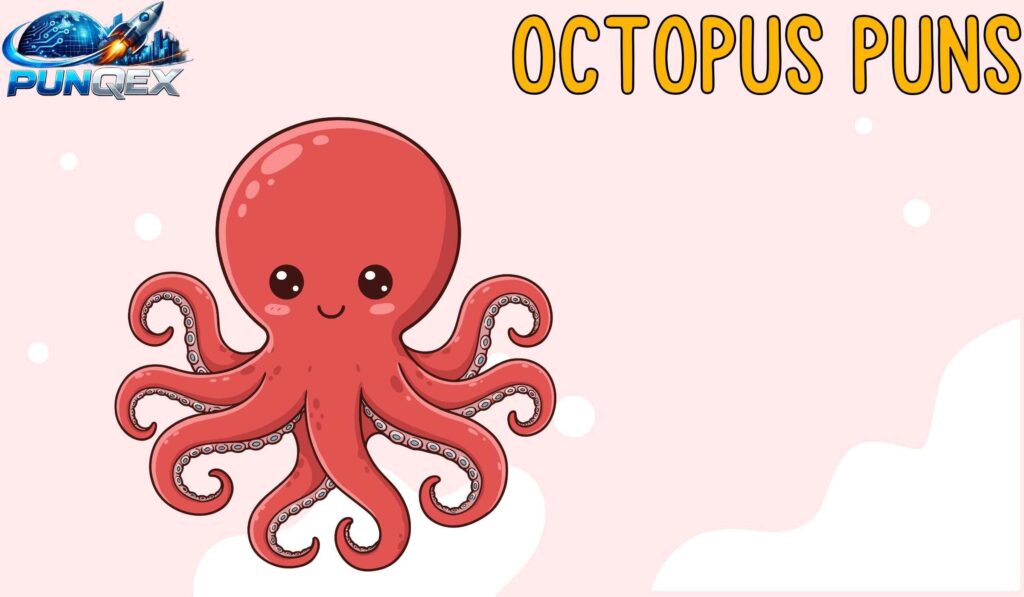 Octopus Puns
