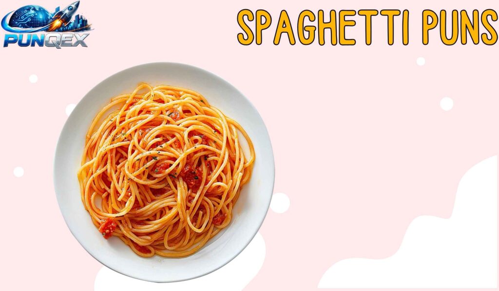 Spaghetti Puns