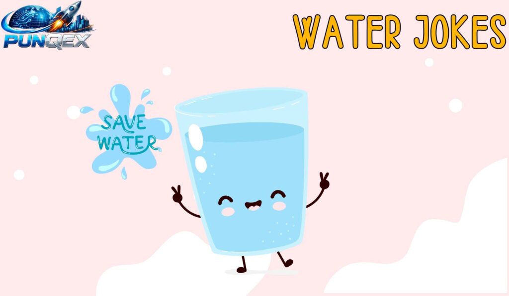 Water Jokes