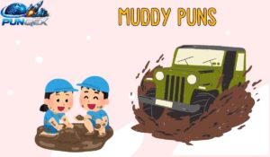 Muddy Puns