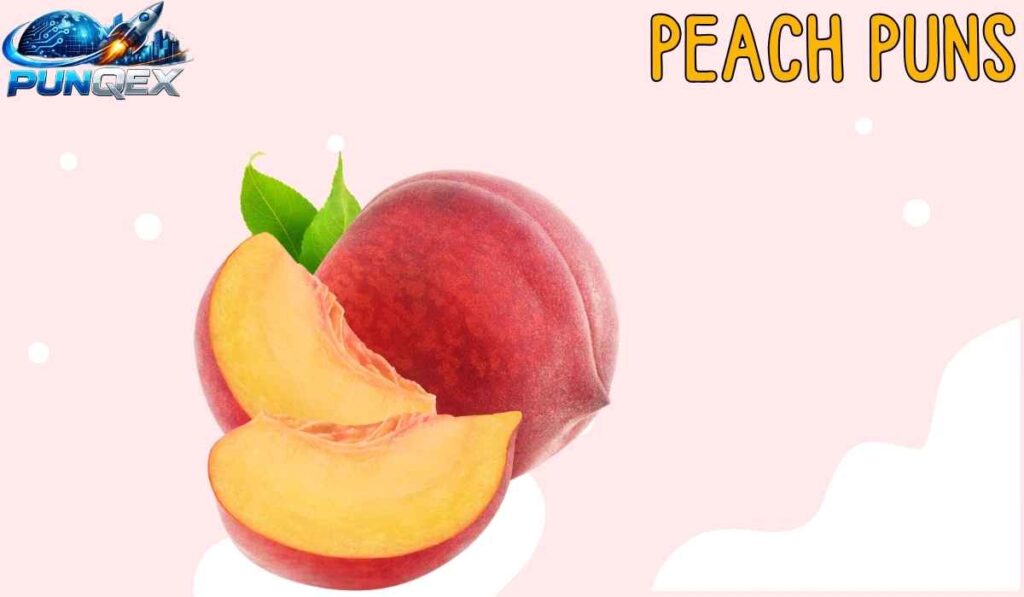 Peach Puns