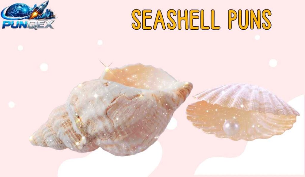 Seashell Puns